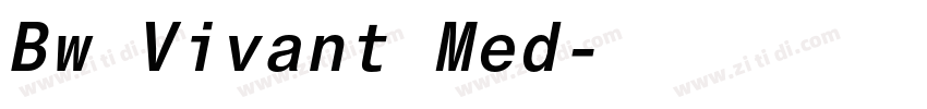 Bw Vivant Med字体转换 Bw Vivant Med字体转换